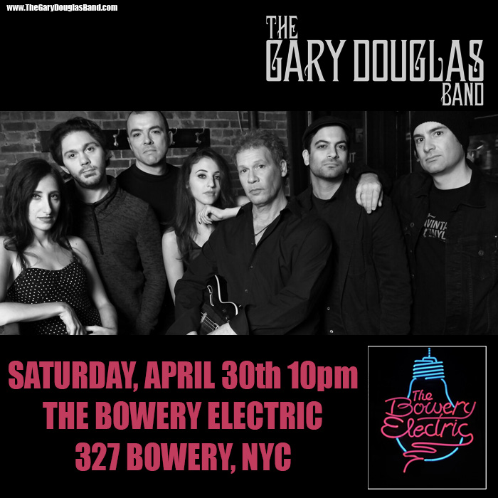 The Gary Douglas Band The Bowery Electric April 30th